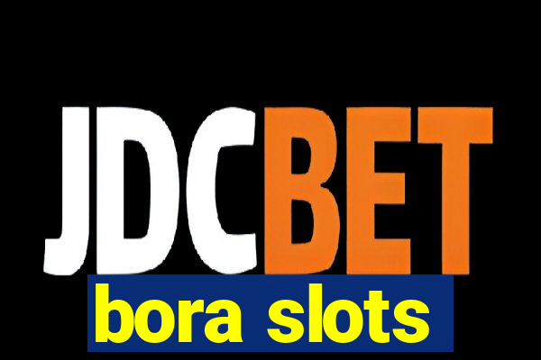 bora slots