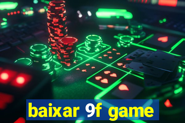 baixar 9f game