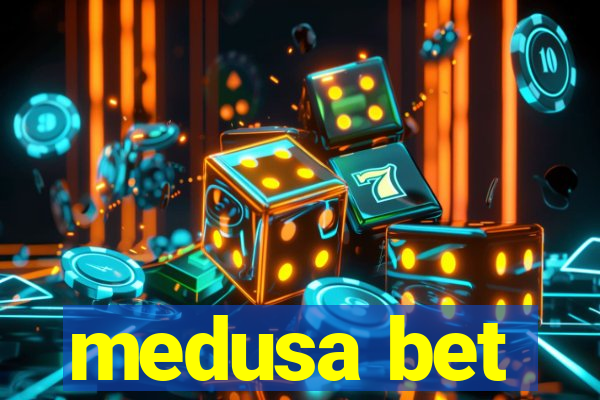 medusa bet