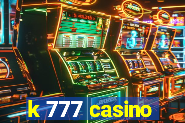 k 777 casino