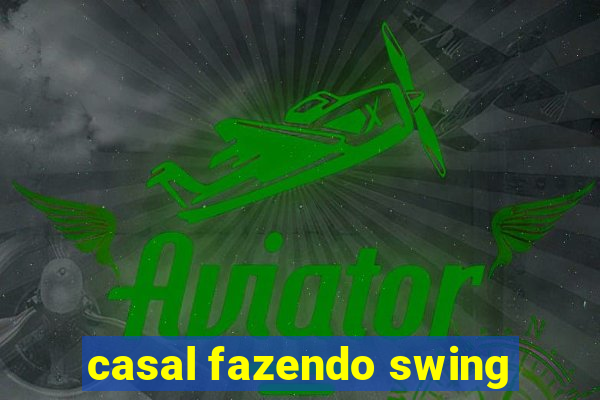 casal fazendo swing