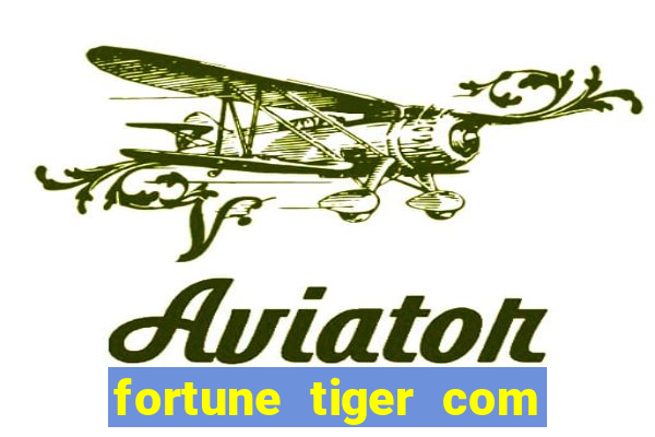 fortune tiger com bonus gratis