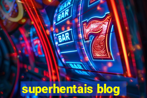 superhentais blog