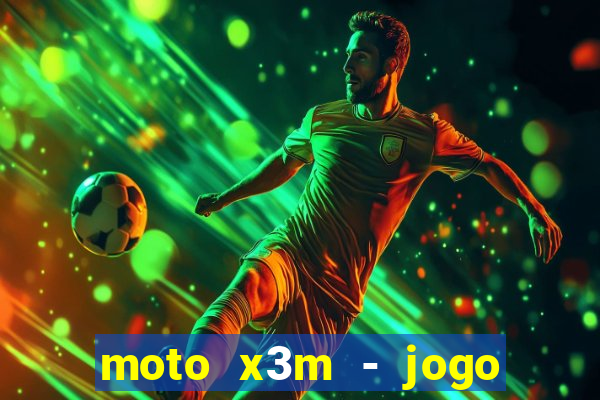 moto x3m - jogo de moto