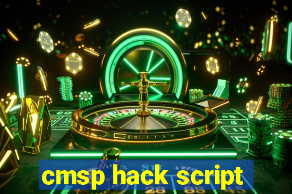 cmsp hack script