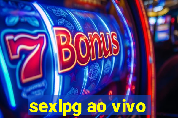 sexlpg ao vivo