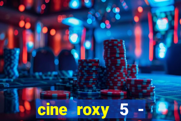 cine roxy 5 - santos santos - sp