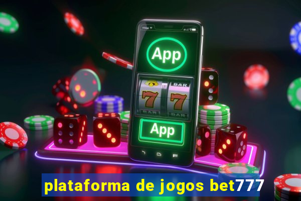 plataforma de jogos bet777