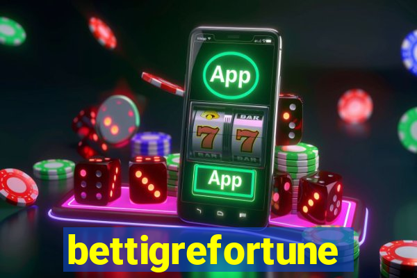 bettigrefortune