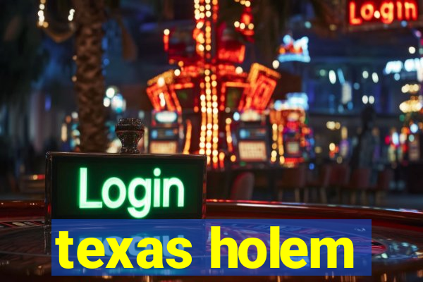 texas holem