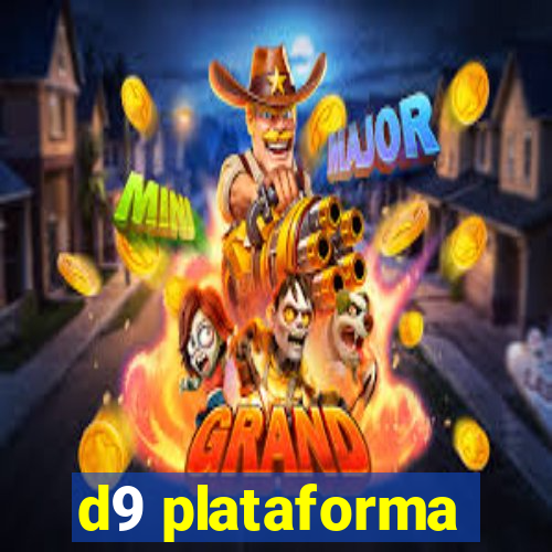 d9 plataforma