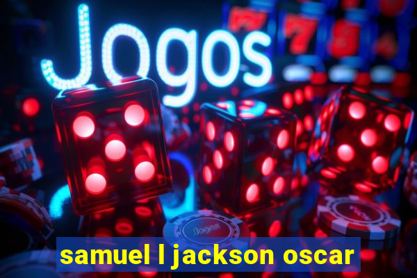 samuel l jackson oscar