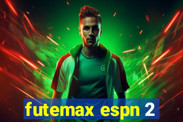 futemax espn 2