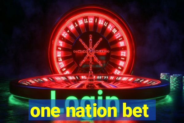 one nation bet