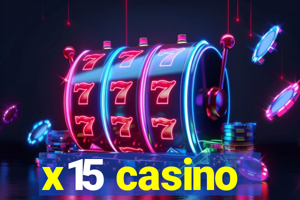 x15 casino