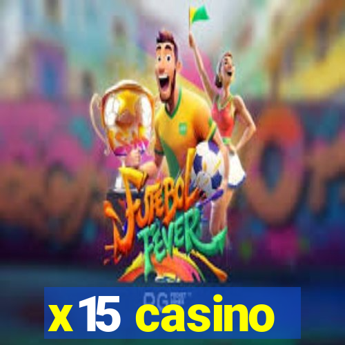 x15 casino