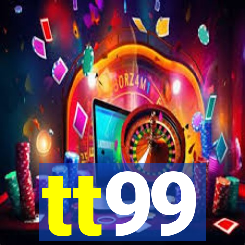 tt99