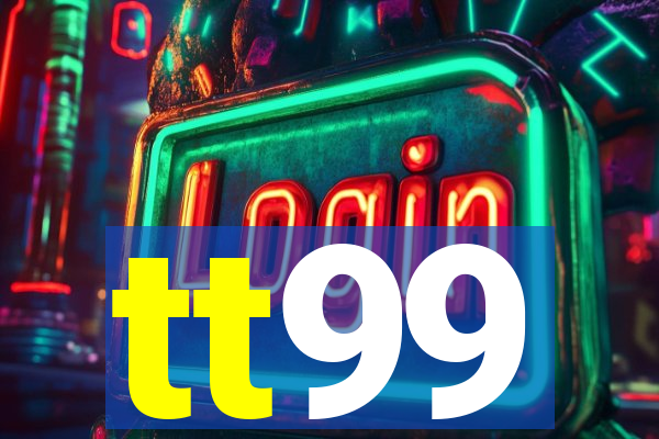 tt99