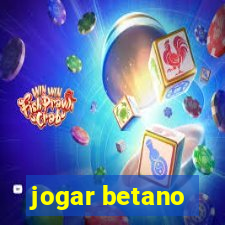 jogar betano