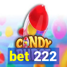 bet 222