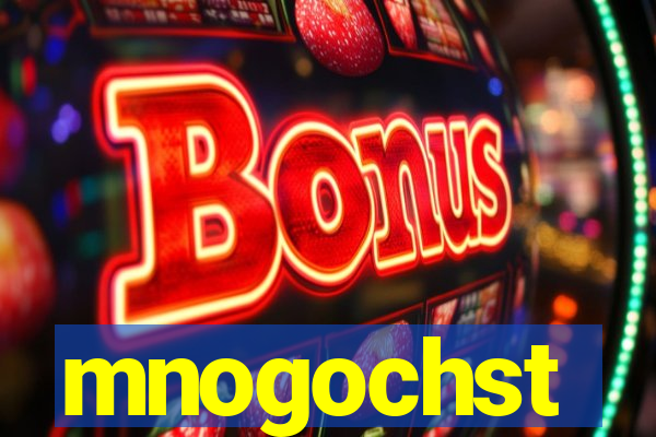 mnogochst