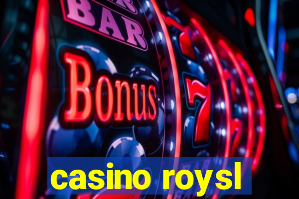 casino roysl