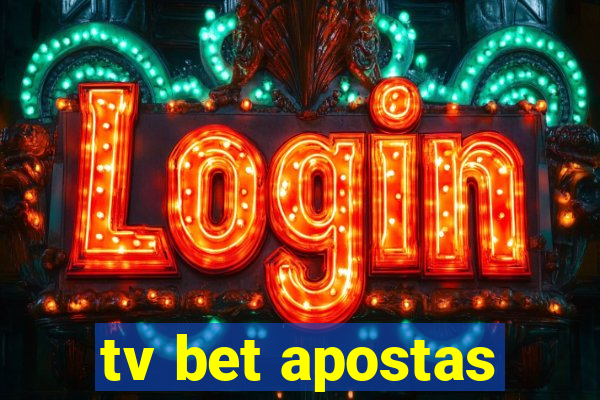 tv bet apostas