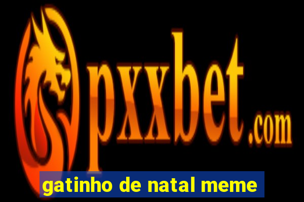 gatinho de natal meme