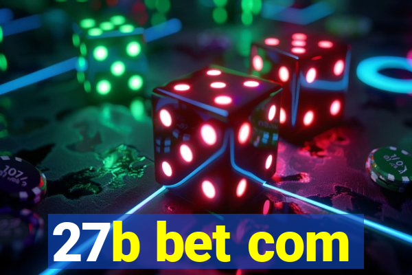 27b bet com