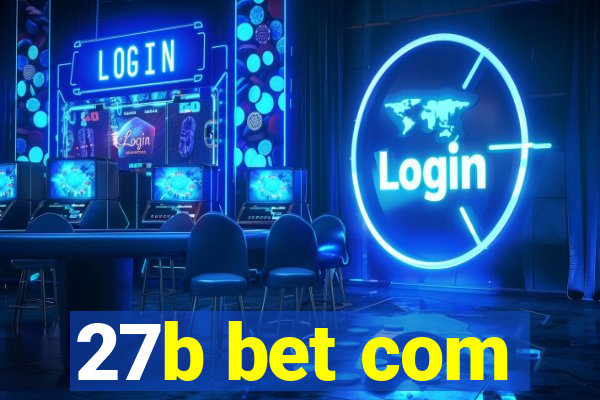 27b bet com