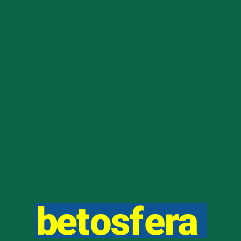 betosfera