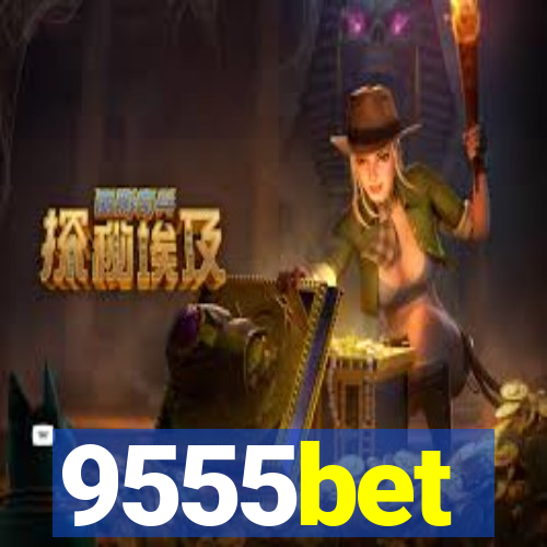 9555bet