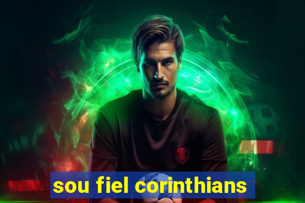 sou fiel corinthians