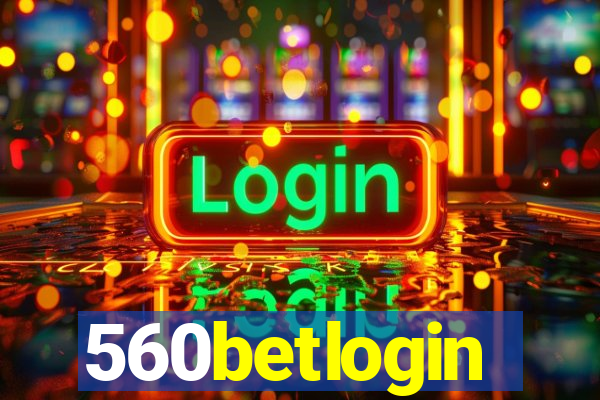 560betlogin