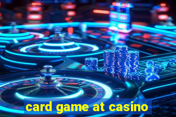 card game at casino