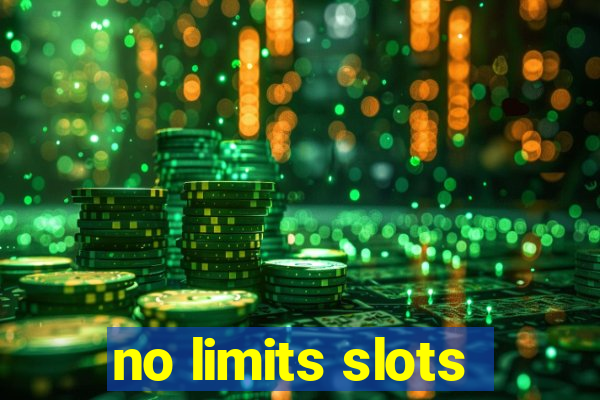 no limits slots