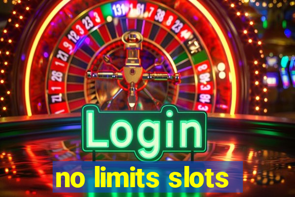 no limits slots