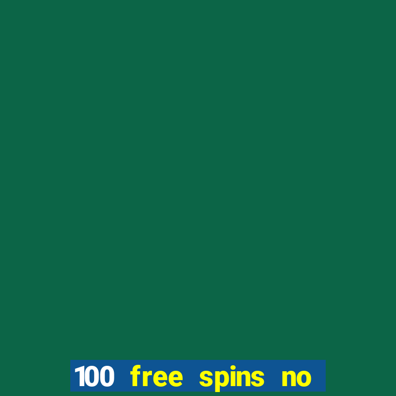 100 free spins no deposit regent casino