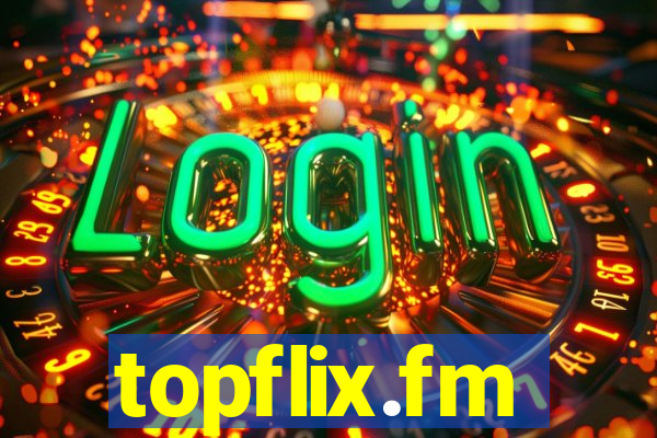 topflix.fm