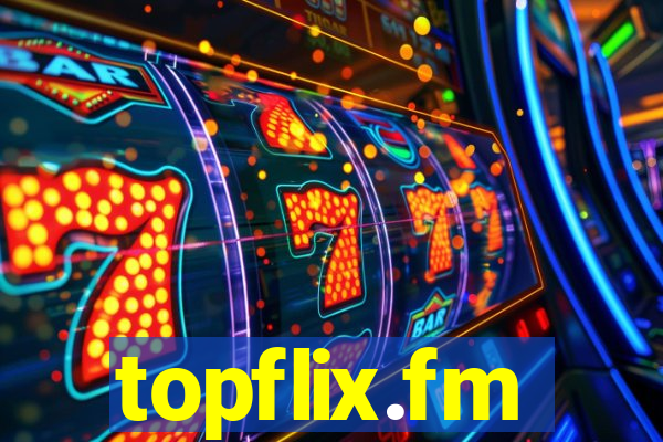 topflix.fm