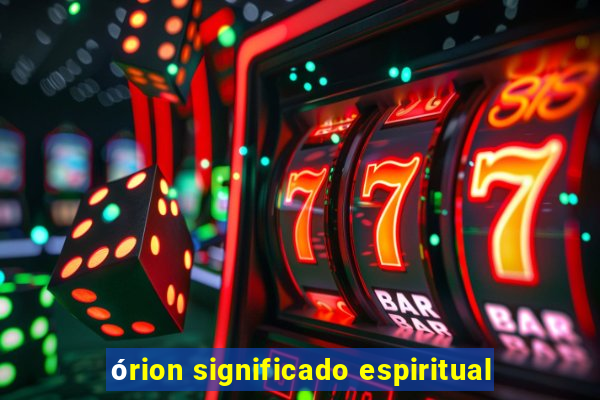 órion significado espiritual