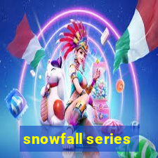 snowfall series