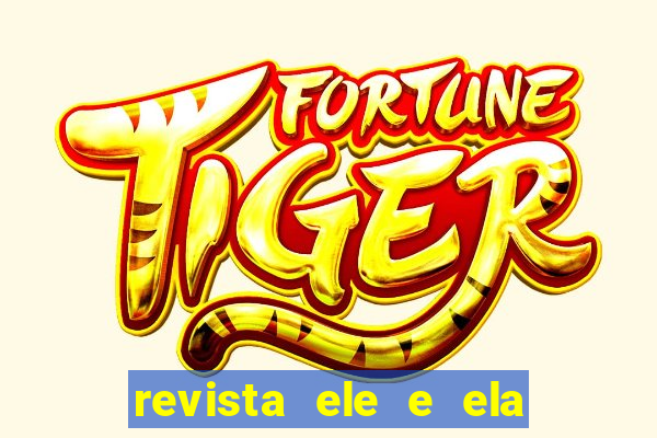 revista ele e ela cartas do forum