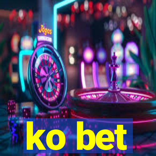 ko bet