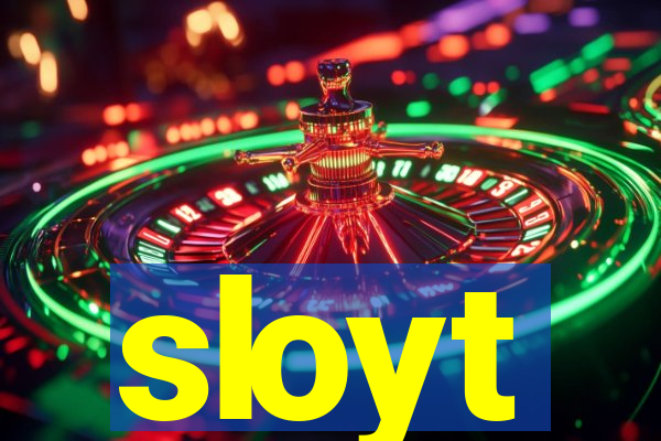 sloyt