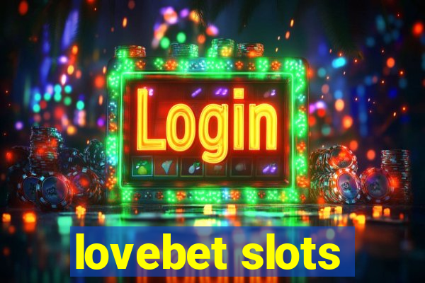 lovebet slots