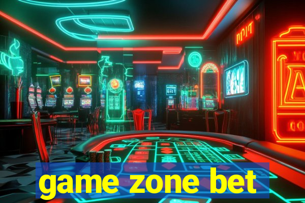 game zone bet