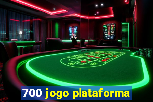 700 jogo plataforma