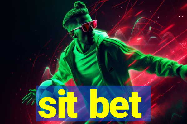 sit bet