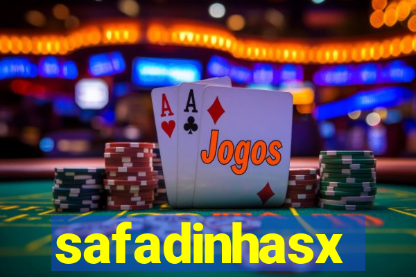 safadinhasx